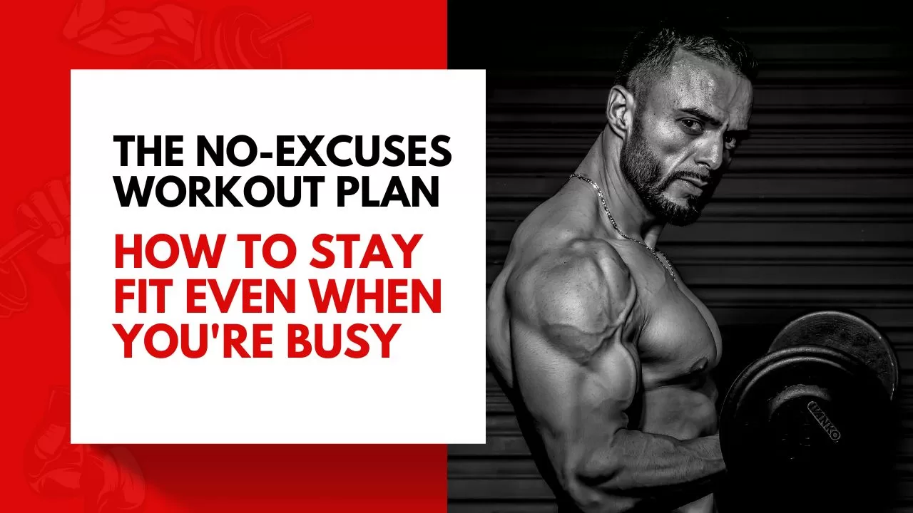 Home 47 The No-Excuses Workout Plan How to Stay Fit Even When You're Busy